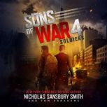 Sons of War 4 Soldiers, Nicholas Sansbury Smith