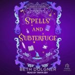 Spells and Subterfuge, Beth Dolgner