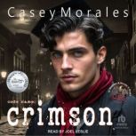 Crimson, Casey Morales