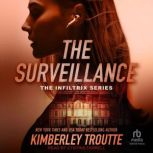 The Surveillance, Kimberley Troutte