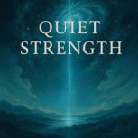 Quiet Strength Book summary  analys..., Skye Emerson