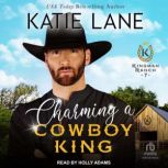 Charming A Cowboy King, Katie Lane