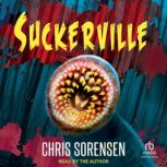 Suckerville, Chris Sorensen