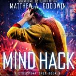 Mind Hack, Matthew A. Goodwin