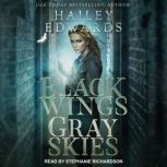 Black Wings, Gray Skies, Hailey Edwards