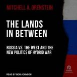 The Lands in Between, Mitchell A. Orenstein