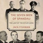 The Seven Men of Spandau, Jack Fishman