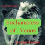 Leigh Brackett Enchantress of Venus, Leigh Brackett