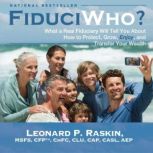 FiduciWho?, Leonard P. Raskin