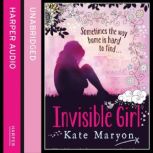 Invisible Girl, Kate Maryon