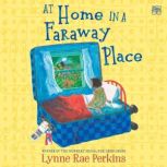 At Home in a Faraway Place, Lynne Rae Perkins