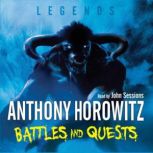 Battles and Quests, Anthony Horowitz