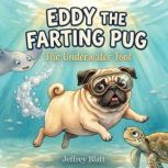 Eddy the Farting Pug, Jeffrey Blatt