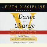 The Dance of Change, Peter M. Senge