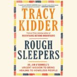 Rough Sleepers, Tracy Kidder