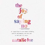 The Joy of Saying No, Natalie Lue