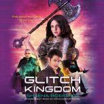 Glitch Kingdom, Sheena Boekweg