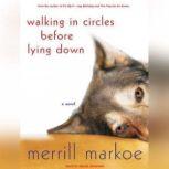 Walking in Circles Before Lying Down, Merrill Markoe