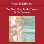 The Next Step in the Dance, Tim Gautreaux