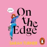 On The Edge, Sarah Turner