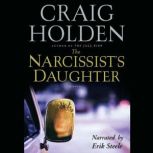 The Narcissists Daughter, Craig Holden