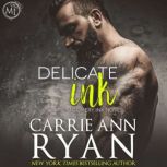 Delicate Ink, Carrie Ann Ryan