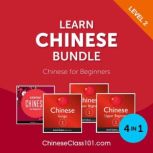 Learn Chinese Bundle  Chinese for Be..., Innovative Language Learning, LLC