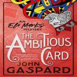 The Ambitious Card, John Gaspard