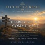 Clarity Before Commitment, William R. Stanek