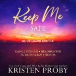 Keep Me Safe, Kristen Proby