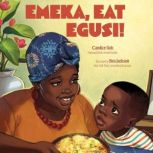 Emeka, Eat Egusi!, Candice Iloh