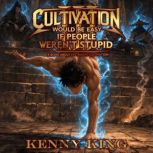Cultivation Would be Easy if People W..., Kenny King