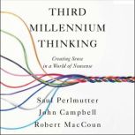 Third Millennium Thinking, Saul Perlmutter