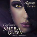 Confessions of a Sheba Queen, Autumn Bardot