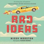 Bad Ideas, Missy Marston