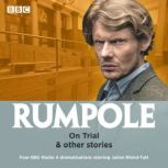 Rumpole On Trial  other stories, John Mortimer
