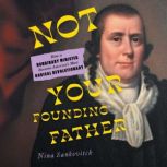 Not Your Founding Father, Nina Sankovitch