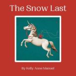 The Snow Last, Kelly Anne Manuel