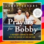 Prayers for Bobby, Leroy Aarons