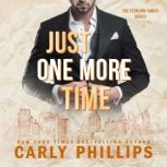 Just One More Time, Carly Phillips