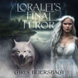 Loraleis Final Furor, Chris Bliersbach