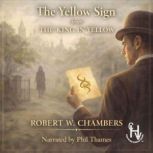 The Yellow Sign  from The King in Ye..., ROBERT W. CHAMBERS