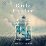 Gitels Freedom, Iris Mitlin Lav