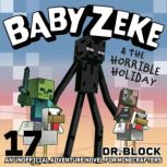 Baby Zeke  the Horrible Holiday, Dr. Block