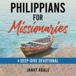 Philippians For Missionaries, Janay Abale