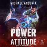 Power and Attitude, Michael Anderle