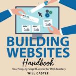 Building Websites Handbook, Will Castle