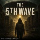 The 5th Wave Book Summary  Analysis..., Jack Rylan
