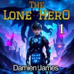 The Lone Hero, Damien James