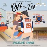 Off the Ice, Jaqueline Snowe